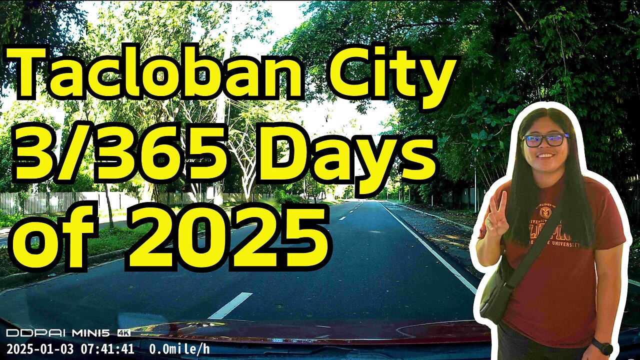 Dash Camera: 3/365 of 2025, Tacloban City | Watch in 4K