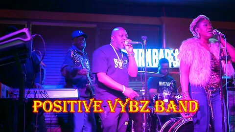 Positive Vybz Band with some old school raps.