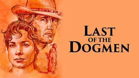 Last of the Dogmen, Western 1995. Tom Berenger, Barbara Hershey, Kurtwood Smith, Steve Reevis, Eugene Black Bear