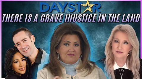 Daystar: There is Grave Injustice in the Land