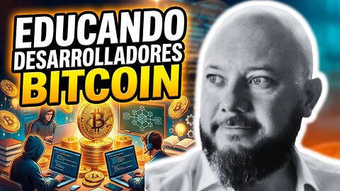 💻LIBRERIA DE SATOSHI: EDUCANDO A LOS DESARROLLADORES BITCOIN DEL FUTURO⚡️FEDERICO ZUPICICH🗣️