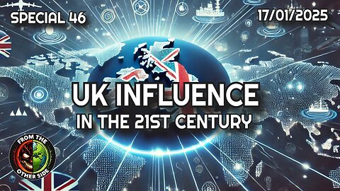 UK INFLUENCE IN THE 21ST CENTURY