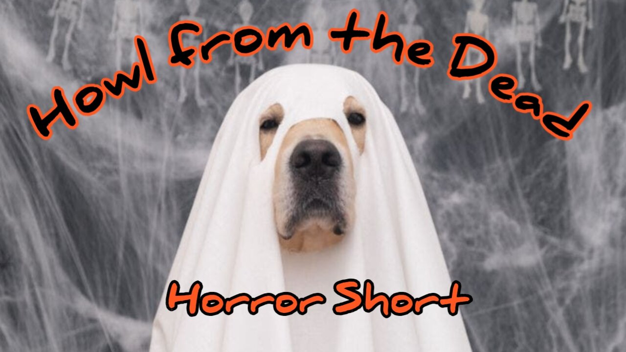 howl from the dead (horror Short)