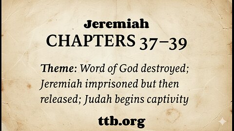 Jeremiah Chapters 37-39 (Bible Study)