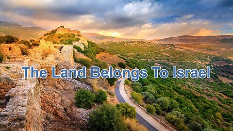 The Land Belongs To Israel