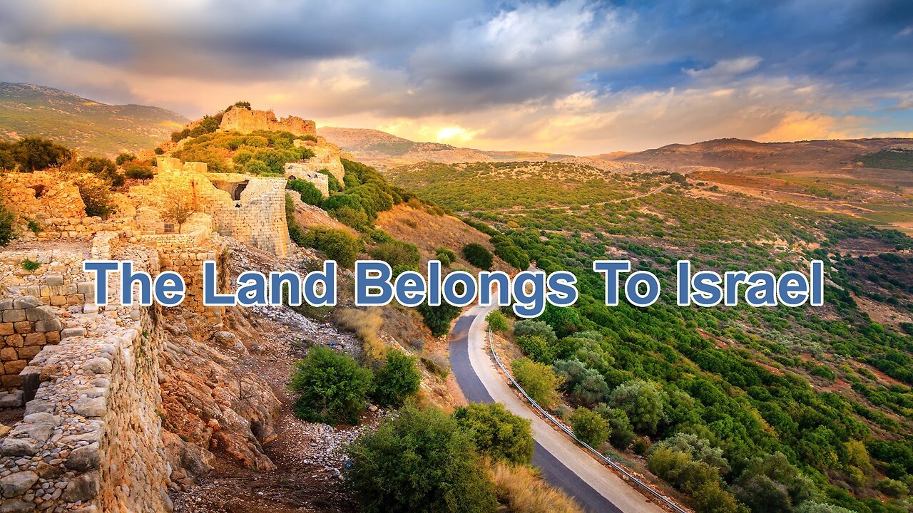 The Land Belongs To Israel