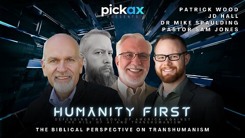 The Gospel vs. The Godless Tech Utopia | Patrick Wood, JD Hall, Dr Mike Spaulding & Pastor Sam Jones | Humanity First Summit