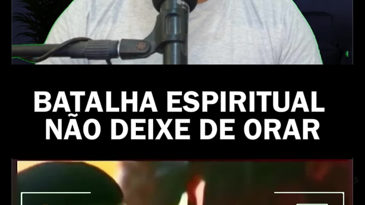 BATALHA ESPIRITUAL NÃO DEIXE DE ORAR
