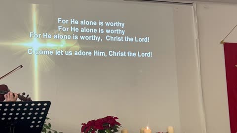 O come let us adore Him.