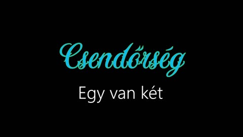 Csendőrség ¦ Egy van két (hivatalos audió)