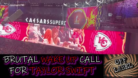 Taylor Swift Gets A Major Reality Check At The Super Bowl.