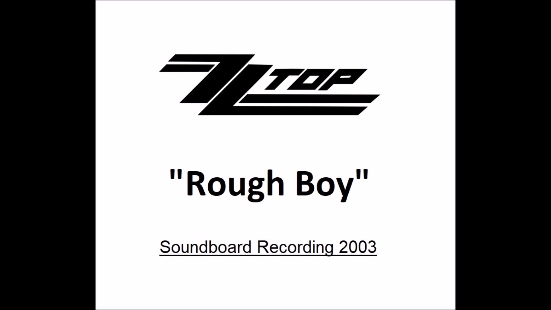 ZZ Top - Rough Boy (New Jersey 2003) Soundboard