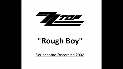 ZZ Top - Rough Boy (New Jersey 2003) Soundboard