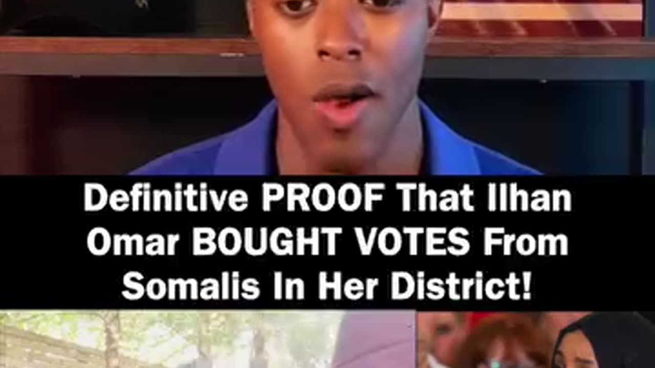Definitive PROOF That Ilhan Omar BOUGHT VOTES From Somalis In Her District!