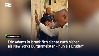 Eric Adams in Israel: "Ich diente euch bisher als New Yorks Bürgermeister – nun als euer Bruder"