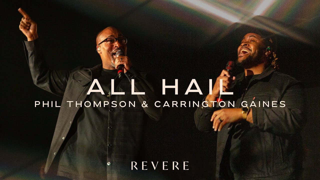 Revere, Phil Thompson and Carrington Gaines - All Hail (Official Live Video)
