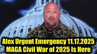 Alex Jones Urgent Emergency 11.17.25 - The MAGA Civil War of 2025 is Here