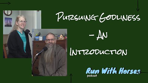 Pursuing Godliness - Intro