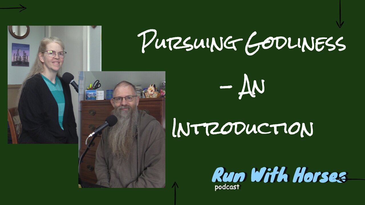 Pursuing Godliness - Intro