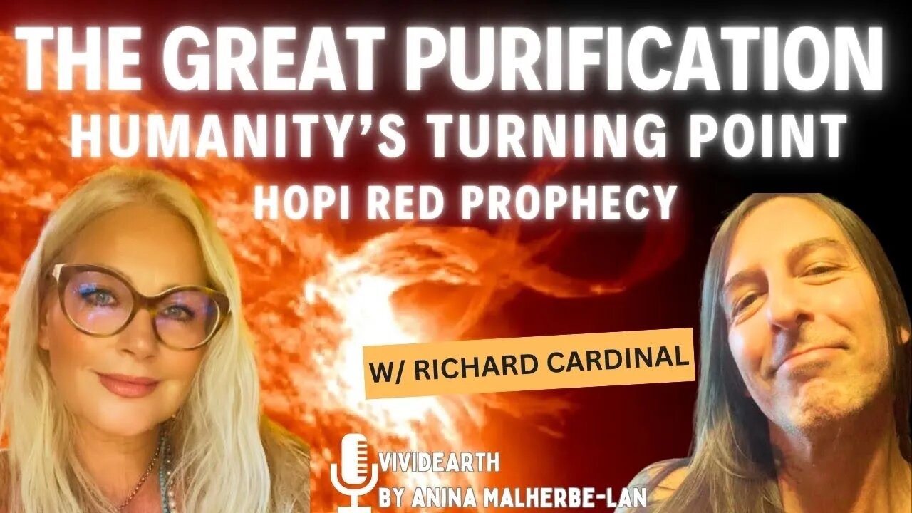 THE GREAT PURIFICATION | Hopi Prophecy, FireHorse Year & Humanity’s TurningPoint w/ Richard Cardinal
