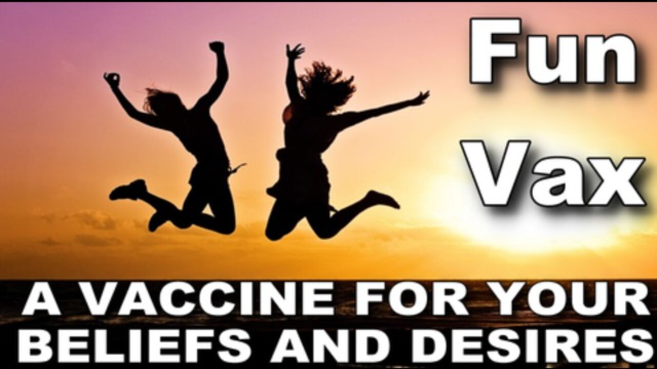 [May 19, 2020] FUN VAX: A vaccine for your beliefs and desires [DITRH]