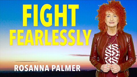 "Fight Fearlessly" - Rosanna Palmer, Creative (2026)