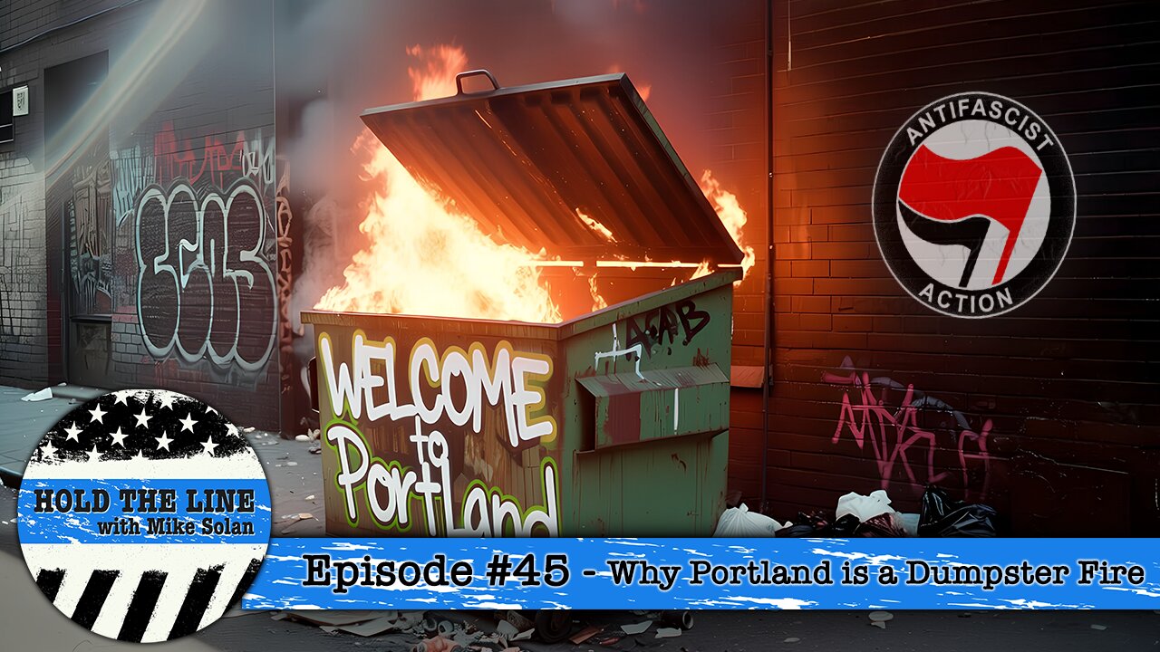 Episode 45 - Why Portland is a Dumpster Fire