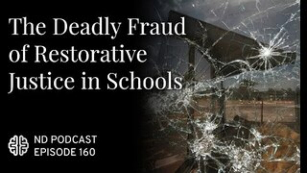 The Deadly Fraud of Restorative Justice in Schools