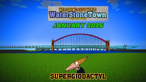 Welcome To: WaterStoneTown | January 2026 - SuperGioDactyl Original