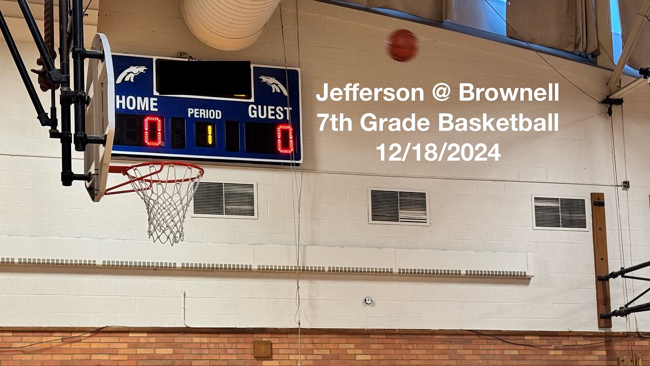 Jefferson @ Brownell 7th Grade Basketball 12-18-2024