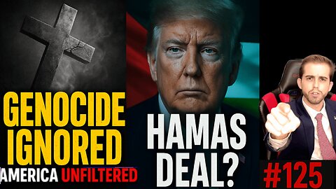 Mormon Church Massacre, Christian Genocide Ignored, and Trump’s Hamas Deal | America Unfiltered #125