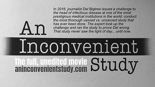 An Inconvenient Study (The Full, Unedited Movie)