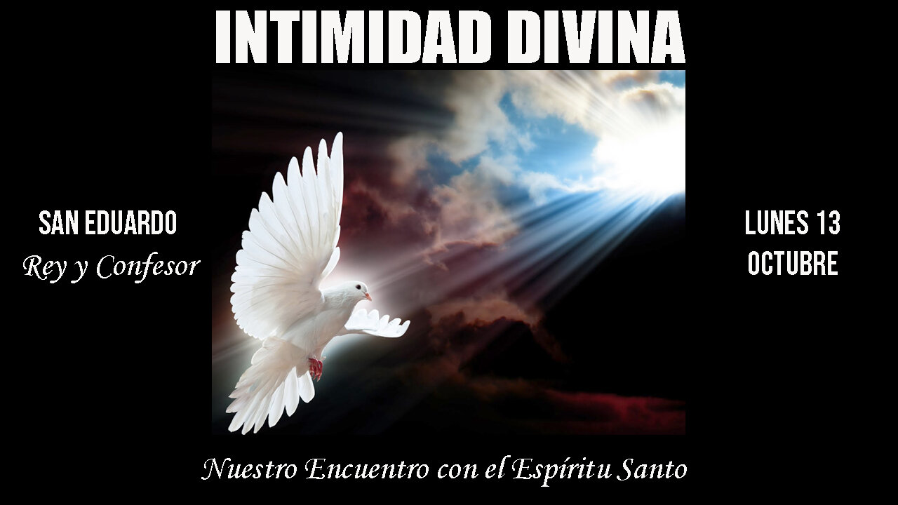 LUNES 13 DE OCTUBRE - SAN EDUARDO - REY Y CONFESOR