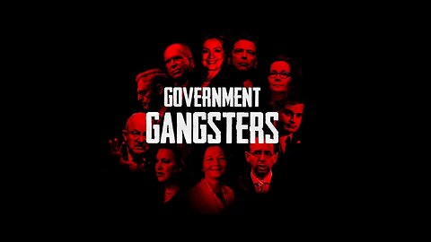 Government Gangsters