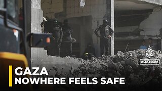 Palestinians are no longer feeling safe in Gaza: AJE correspondent