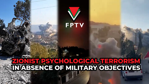 Zionist Psychological Terrorsim in Absence of Military Objectives