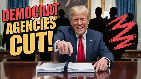 SHUTDOWN Democrat Agencies: Trump's Vow