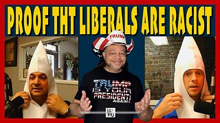 PROOF LIBERALS ARE RACIST