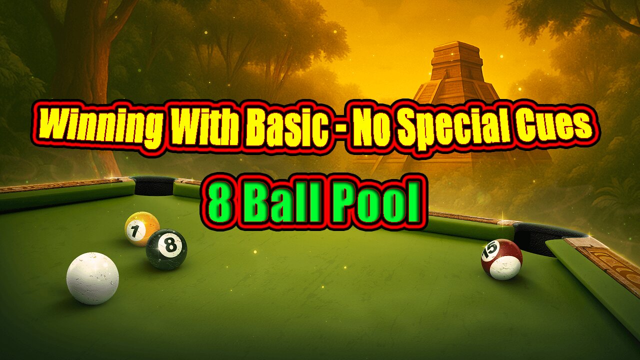 ✨ Winning With Basic Balls - No Special Cues | 8 Ball Pool