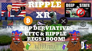🟢🟣🟡 $XRP & $BTC - RIPPLE - CFTC -DERIVATIVES- 1 QUADRILLION- REGS &BOOM!🟡🟣🟢