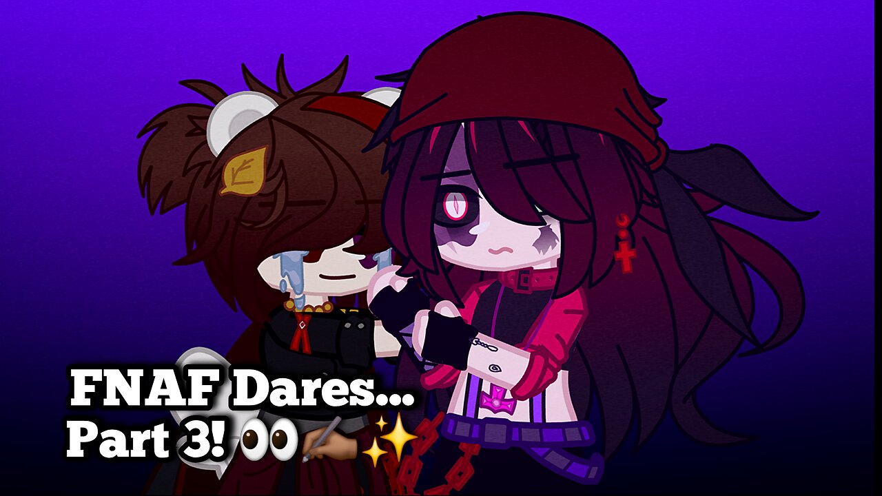 FNAF Dares... Part 3! 👀✍️🏾✨️