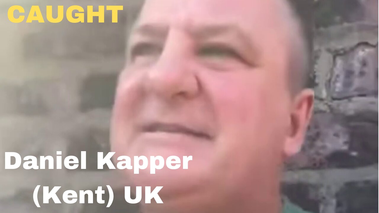 Daniel Kapper (Kent) UK nonce sting caught