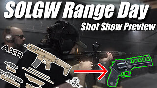 SOLGW, PSA AXR, And The Cringe Begins