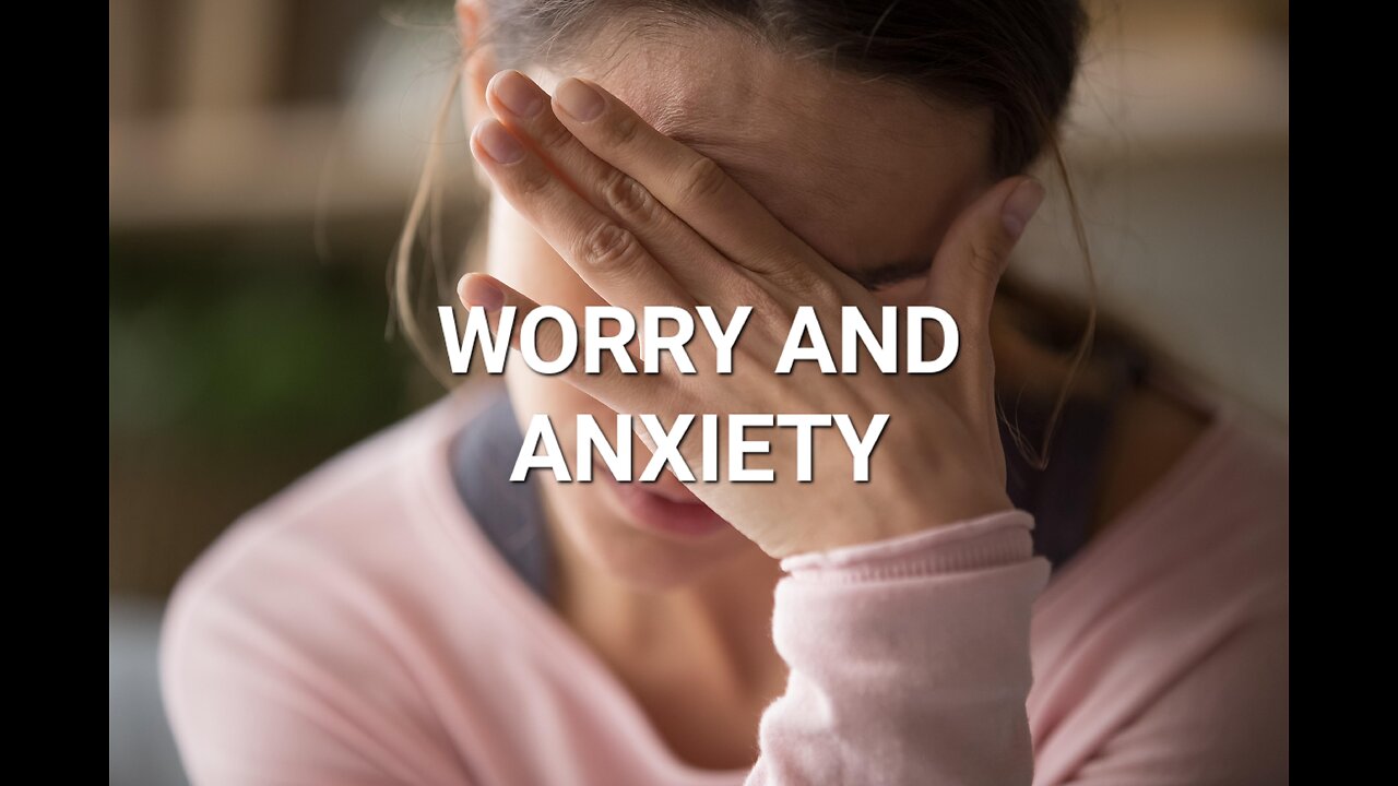 A Sound Mind: Worry and Anxiety #Housechurch #Videotional