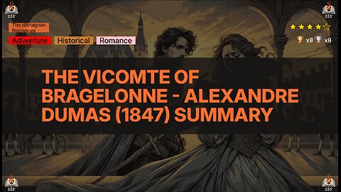The Vicomte of Bragelonne - Alexandre Dumas (1847) Summary (The d'Artagnan Romances - 3)