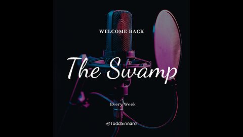 The Swamp with Todd Sinnard