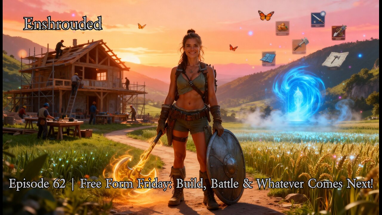 Enshrouded Ep. 62 | Free Form Friday: Build, Battle & Whatever Comes Next!