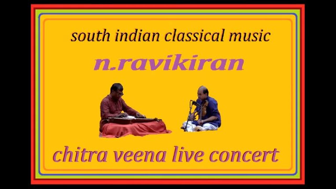 N.RAVIKIRAN---CHITRAVEENA LIVE CONCERT