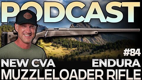 New CVA Endura Muzzleloader Rifle w/ Tony Smotherman - Muzzle-Loaders.com | Podcast 84