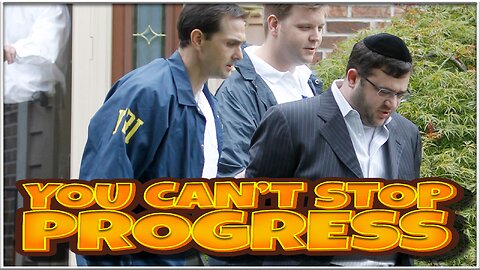 You Can't Stop Progress 417